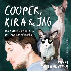 Cooper, Kira och jag : Två katters guide till a