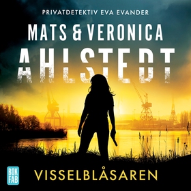 Visselblåsaren (ljudbok) av Mats Ahlstedt, Vero