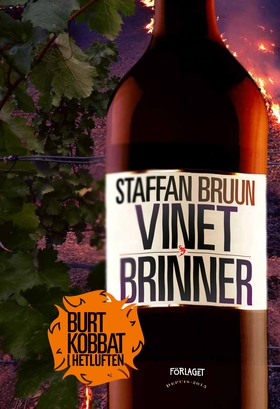 Vinet brinner (e-bok) av Staffan Bruun