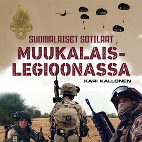 Suomalaiset sotilaat muukalaislegioonassa (ljud