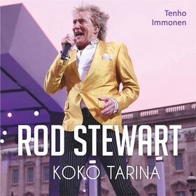 Rod Stewart - Koko tarina (ljudbok) av Tenho Im