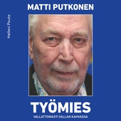 Työmies Matti Putkonen