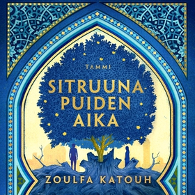 Sitruunapuiden aika (ljudbok) av Zoulfa Katouh