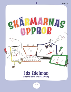 Skärmarnas uppror (e-bok) av Ida Edelman