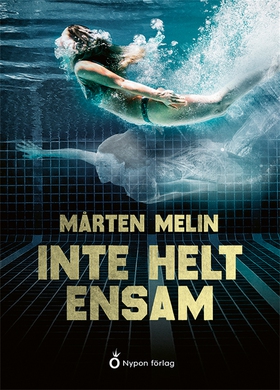 Inte helt ensam (e-bok) av Mårten Melin