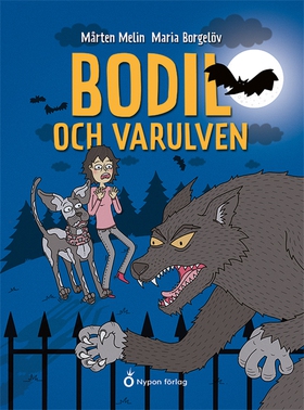 Bodil och varulven (e-bok) av Mårten Melin