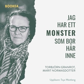 Jag har ett monster som bor här inne