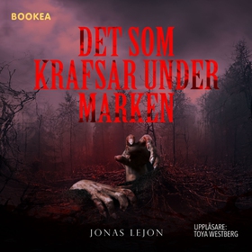 Det som krafsar under marken (ljudbok) av Jonas