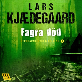 Fagra död (ljudbok) av Lars Kjædegaard