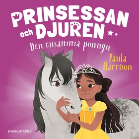 Den ensamma ponnyn (ljudbok) av Paula Harrison