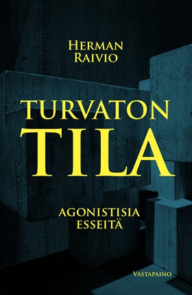 Turvaton tila (e-bok) av Herman Raivio