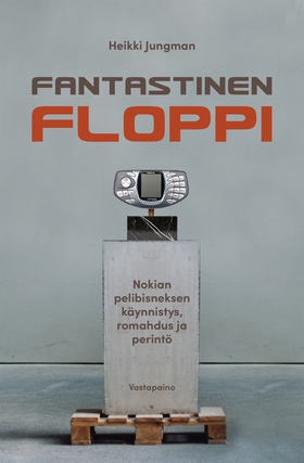 Fantastinen floppi (e-bok) av Heikki Jungman