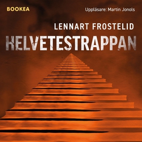 Helvetestrappan (ljudbok) av Lennart Frostelid