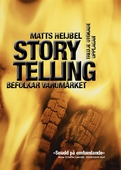 Storytelling befolkar varumärket