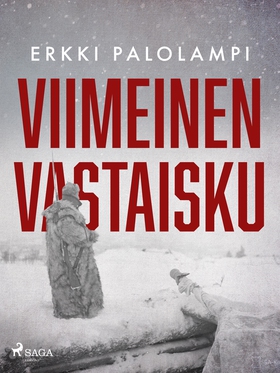 Viimeinen vastaisku (e-bok) av Erkki Palolampi