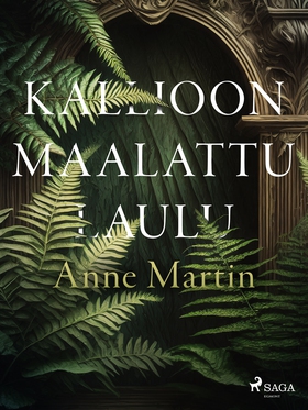 Kallioon maalattu laulu (e-bok) av Anne Martin