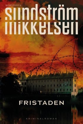 Fristaden (e-bok) av Lena Sundström, Jens Mikke