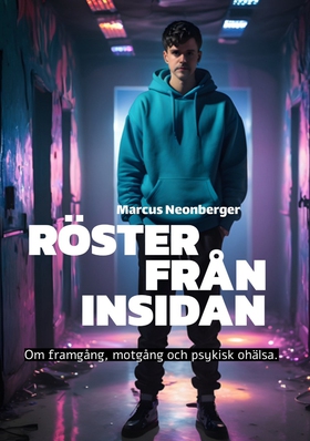 Röster från insidan (e-bok) av Marcus Neonberge