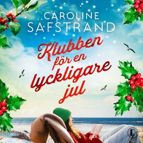 Klubben för en lyckligare jul (ljudbok) av Caro