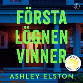 Första lögnen vinner (ljudbok) av Ashley Elston