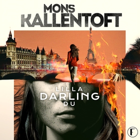 Lilla darling du (ljudbok) av Mons Kallentoft