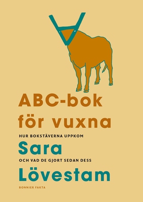 ABC-bok för vuxna : hur bokstäverna uppkom och
