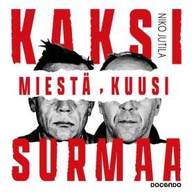 Kaksi miestä, kuusi surmaa (ljudbok) av Niko Ju