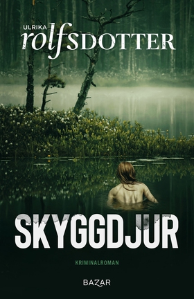 Skyggdjur (e-bok) av Ulrika Rolfsdotter