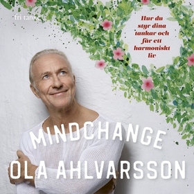 Mindchange: Hur du styr dina tankar och får ett