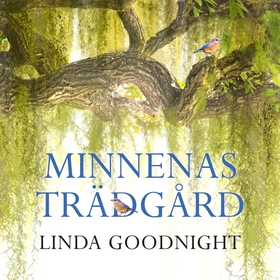 Minnenas trädgård (ljudbok) av Linda Goodnight