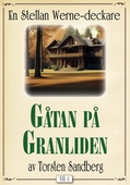 Gåtan på Granliden. Stellan Werne-deckare nr 4. Återutgivning av bok från 1936