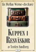 Kupp i resväskor. Stellan Werne-deckare nr 8. Återutgivning av text från 1936