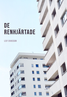 De renhjärtade (e-bok) av Leif Eriksson