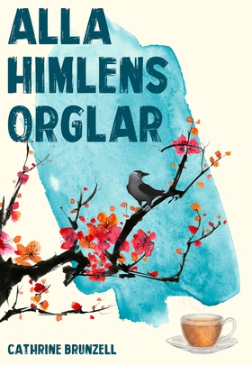 Alla himlens orglar (e-bok) av Cathrine Brunzel