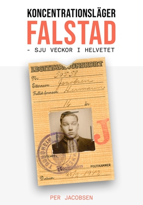 Koncentrationsläger Falstad, Norge: Sju veckor 