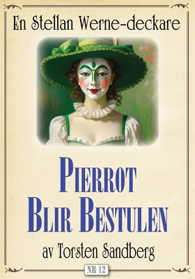 Pierrot blir bestulen. Stellan Werne-deckare nr