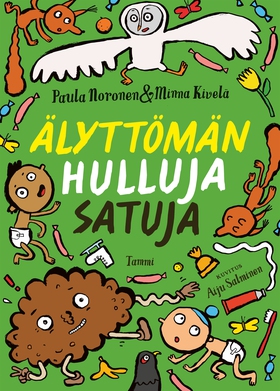 Älyttömän hulluja satuja (e-bok) av Paula Noron
