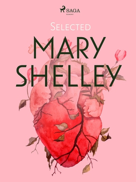 Selected Mary Shelley (e-bok) av Mary Shelley