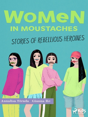 Women in Moustaches (e-bok) av Annalisa Strada,