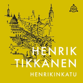 Henrikinkatu (ljudbok) av Henrik Tikkanen