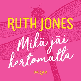 Mikä jäi kertomatta (ljudbok) av Ruth Jones