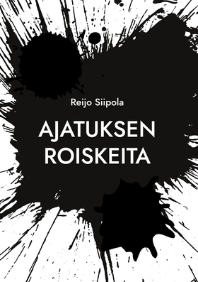 Ajatuksen roiskeita: Kootut aforismit (e-bok) a