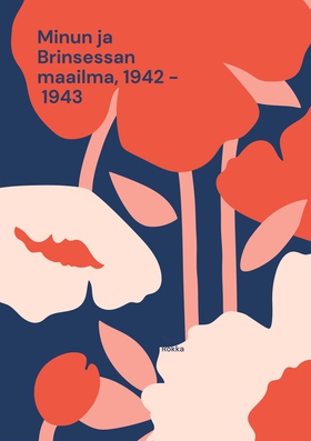 Minun ja Brinsessan maailma, 1942 - 1943 (e-bok