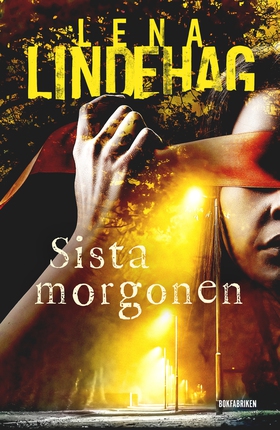 Sista morgonen (e-bok) av Lena Lindehag