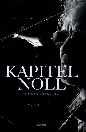 Kapitel Noll (e-bok) av Jimmy Håkansson