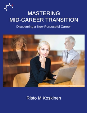 Mastering mid-career transition: Discovering a 