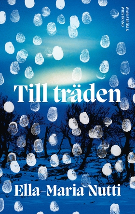 Till träden (e-bok) av Ella-Maria Nutti