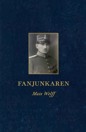 Fanjunkaren (e-bok) av Mats Welff
