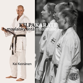 Kilpakarate (ljudbok) av Kai Keinänen