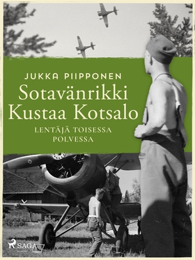 Sotavänrikki Kustaa Kotsalo: lentäjä toisessa p